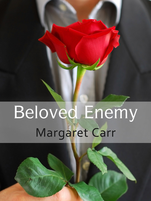 Title details for Beloved Enemy by Margaret Carr - Available